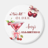 Tini Bit Older Cherry Martini 45th Birthday Favor Magneet (Voorkant)
