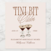 'Tini Bit Older Espresso Martini Verjaardag Wijn Etiket (Enkel label)