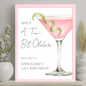 Tini Bit Older Martini Birthday Party Welcome Sign Poster