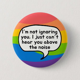 Tinnitus knop, ik negeer je niet boven lawaai ronde button 5,7 cm