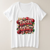 Tinsel Addict Fun Grote Maat T-shirt (Design voorkant)