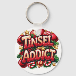 Tinsel Addict Fun Sleutelhanger