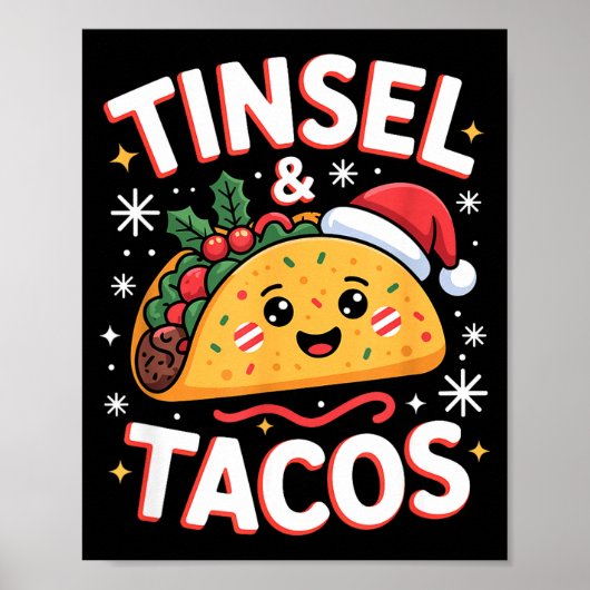Tinsel And Tacos Cute Christmas Mexican Food Fun  Poster (Voorkant)