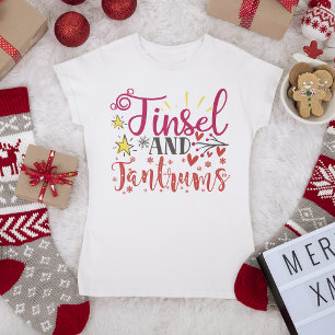 Tinsel en Tantrums Funny Kerstvakanay Gezegde T-shirt