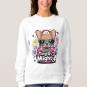 Tiny but Mighty Chihuahua T-Shirt (Voorkant)