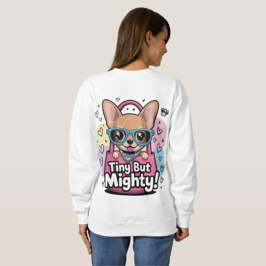 Tiny but Mighty Chihuahua T-Shirt (Achterkant volledig)