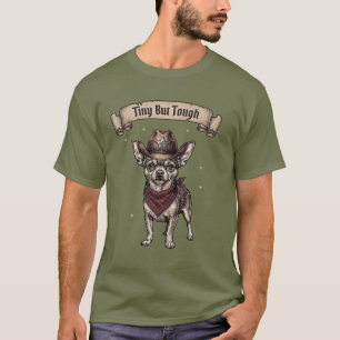 Tiny But Tough' Chihuahua draagt een cowboyhoed T-shirt