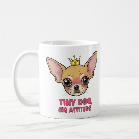 Tiny Dog Big Attitude Mok – Schattigee Chihuahua (Links)