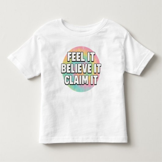 Tiny Dreamer – Feel It, Believe It, Claim It Kinder Shirts (Voorkant)