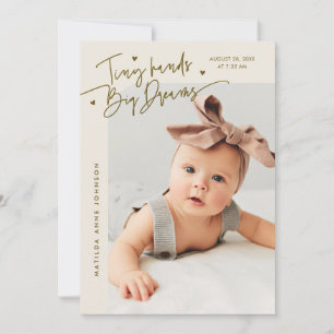 Tiny Hands Big Dreams Script Beige Foto Geboorteaa Aankondiging
