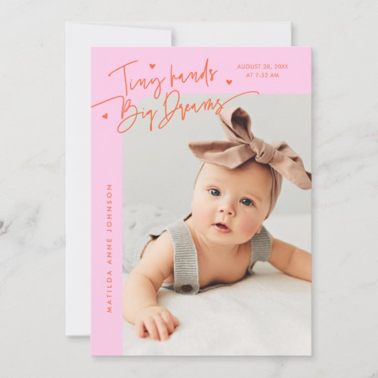 Tiny Hands Big Dreams Script Oranje Roze Geboorte Aankondiging (Voorkant)