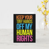 Tiny Hands Off My Human Rights Equality Kleding T Kaart (Gele Bloem)
