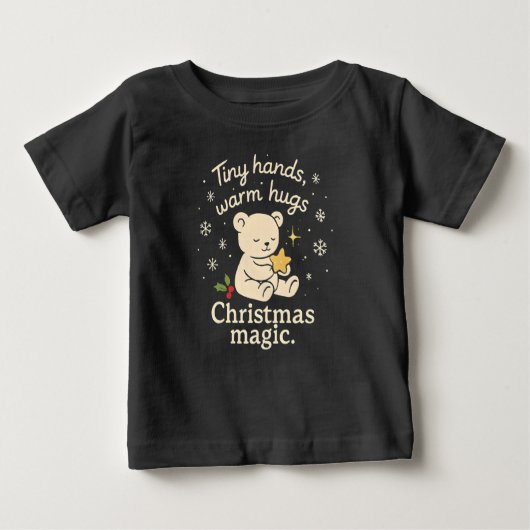 Tiny Hands, Warm Hugs, Christmas Magic Baby T-Shir (Voorkant)