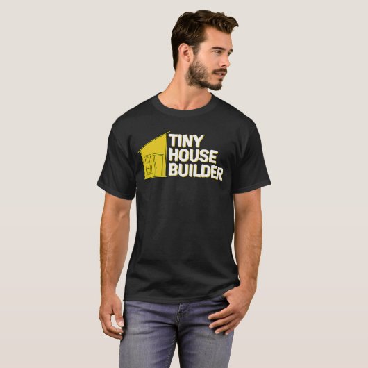 Tiny House Builder T-shirt (Voorkant volledig)