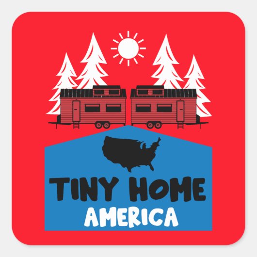 Tiny House Home Amerika Vierkante Sticker (Voorkant)