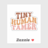 Tiny Human Tamer, Cadeau voor leraar, kinderverzor Sticker (Vel)