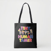 Tiny Human Tamer Daycare Provider Babysitter Tote Bag (Voorkant)