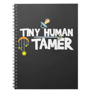 Tiny Human Tamer - Funny Daycare Teacher of Mam Notitieboek