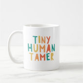 Tiny Human Tamer Funny Quote Typografie Mok (Links)