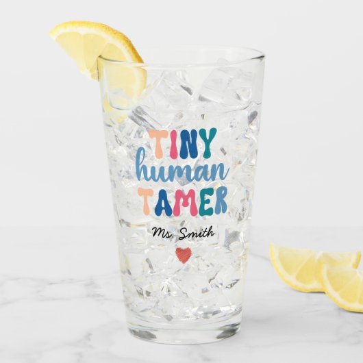 Tiny Human Tamer | Naam aangepaste leraar Glas (Voorkant ijs)