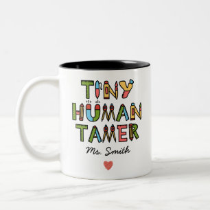 Tiny Human Tamer   Naam aangepaste leraar Tweekleurige Koffiemok