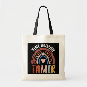 Tiny Human Tamer Rainbow Daycare leraar Tote Bag