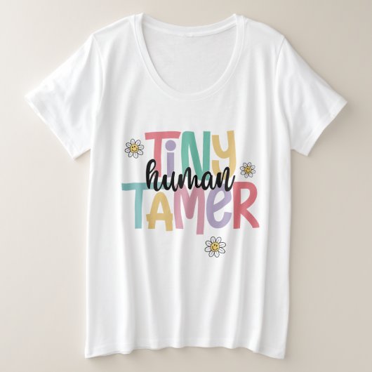 Tiny Human Tamer Schattigee kleurrijke handgeschre Grote Maat T-shirt (Design voorkant)