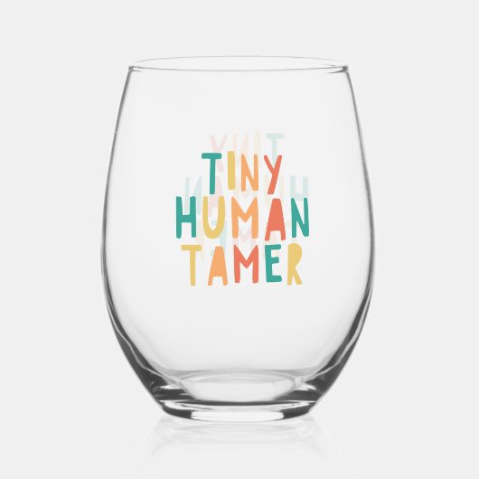 Tiny Human Tamer Wine Glass Funny Gift for Teacher Wijnglas Zonder Voet (Voorkant)