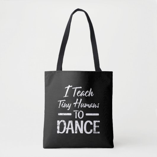 Tiny Humans Dance Teacher Danser Instructeur Tote Bag (Voorkant)