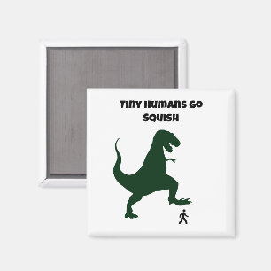 Tiny Humans Go Squish Funny Dinosaur Cartoon Magneet