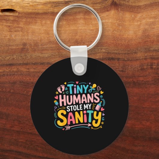 Tiny Humans Stole My Sanity Funny Daycare Teacher Sleutelhanger (Voorkant)