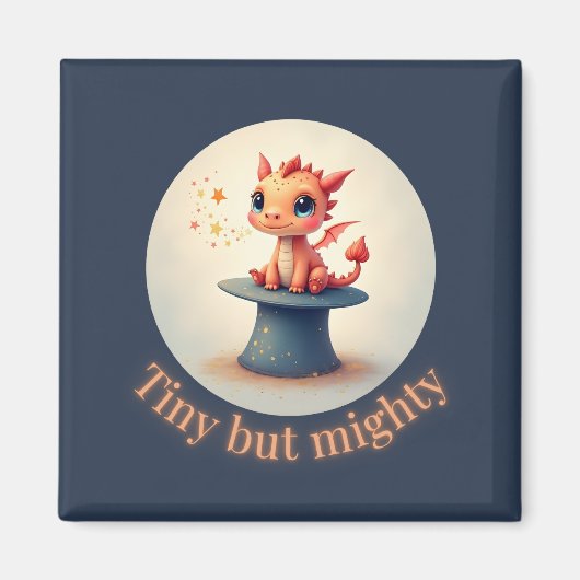 Tiny maar Mighty - Schattigee Dragon Magnet (Voorkant)