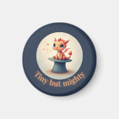 Tiny maar Mighty - Schattigee Dragon Magnet (Voorkant)