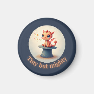 Tiny maar Mighty - Schattigee Dragon Magnet