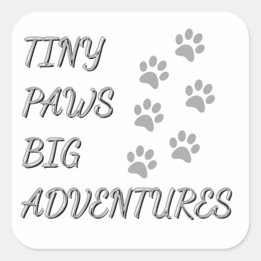 Tiny Paws, Big Adventures Sticker (Voorkant)