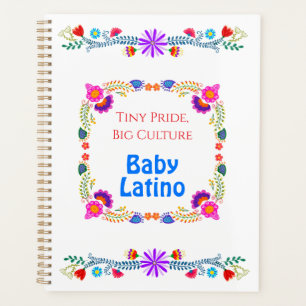 Tiny Pride, Big Culture – Trots om Latino-Baby te  Planner