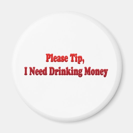 Tip: ik heb Drink geld nodig Magneet (Voorkant)