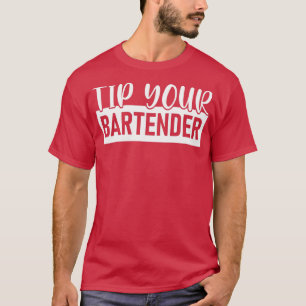 Tip je BARTENDER Bartender Funny Bartender T-shirt