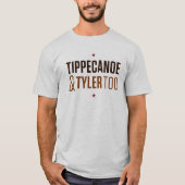 Tippecanoe en Tyler ook! T-shirt (Voorkant)