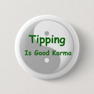 Tipping is een goede karmaknop ronde button 5,7 cm