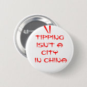 Tipping is geen stad in China Ronde Button 5,7 Cm (Voorkant /achterkant)