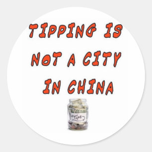 TIPPING IS GEEN STAD IN CHINA RONDE STICKER