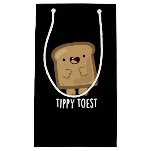 Tippy Toest Funny Tippy Toast Pun Dark BG Klein Cadeauzakje (Voorkant)