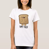 Tippy Toest Funny Tippy Toast Pun T-shirt (Voorkant)