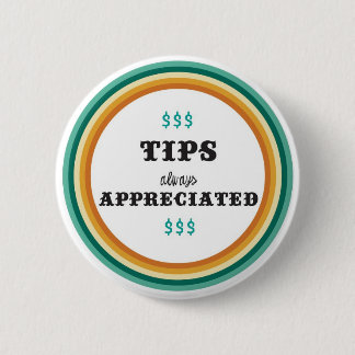 tips altijd gewaardeerd ronde button 5,7 cm