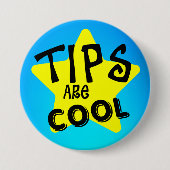 Tips zijn coole Buttonnen Ronde Button 7,6 Cm (Voorkant)