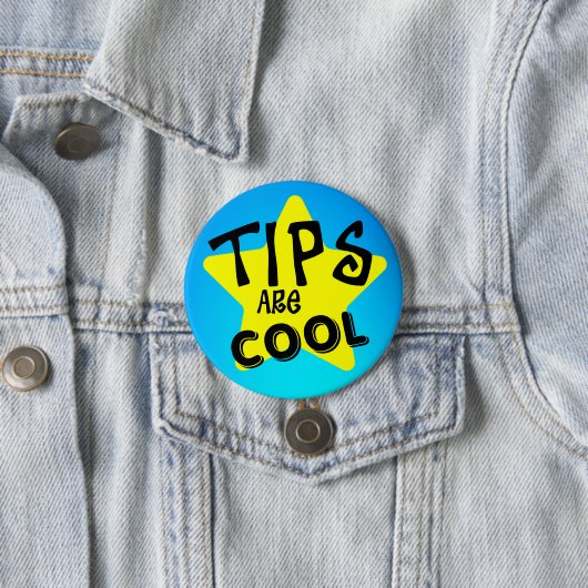 Tips zijn coole Buttonnen Ronde Button 7,6 Cm (In situ)