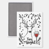 Tipsy and Bright Deer  Magneet (Voorkant / Achterkant)