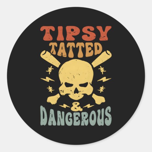 Tipsy smakelijk en gevaarlijk ronde sticker (Voorkant)