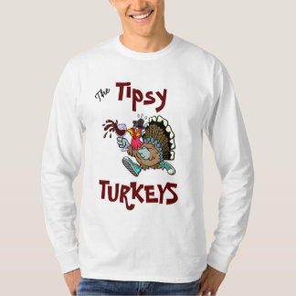 Tipsy Turkey T-shirt